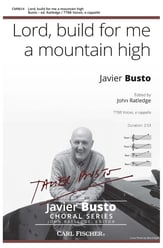 Lord, Build for Me a Mountain High TTBB choral sheet music cover